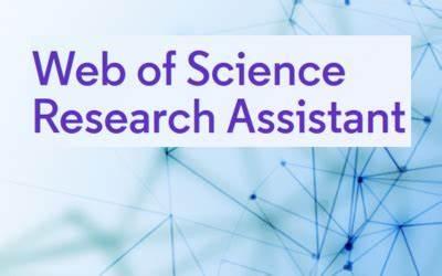 ПРОБЕН ДОСТЪП ДО WEB OF SCIENCE RESEARCH ASSISTANT