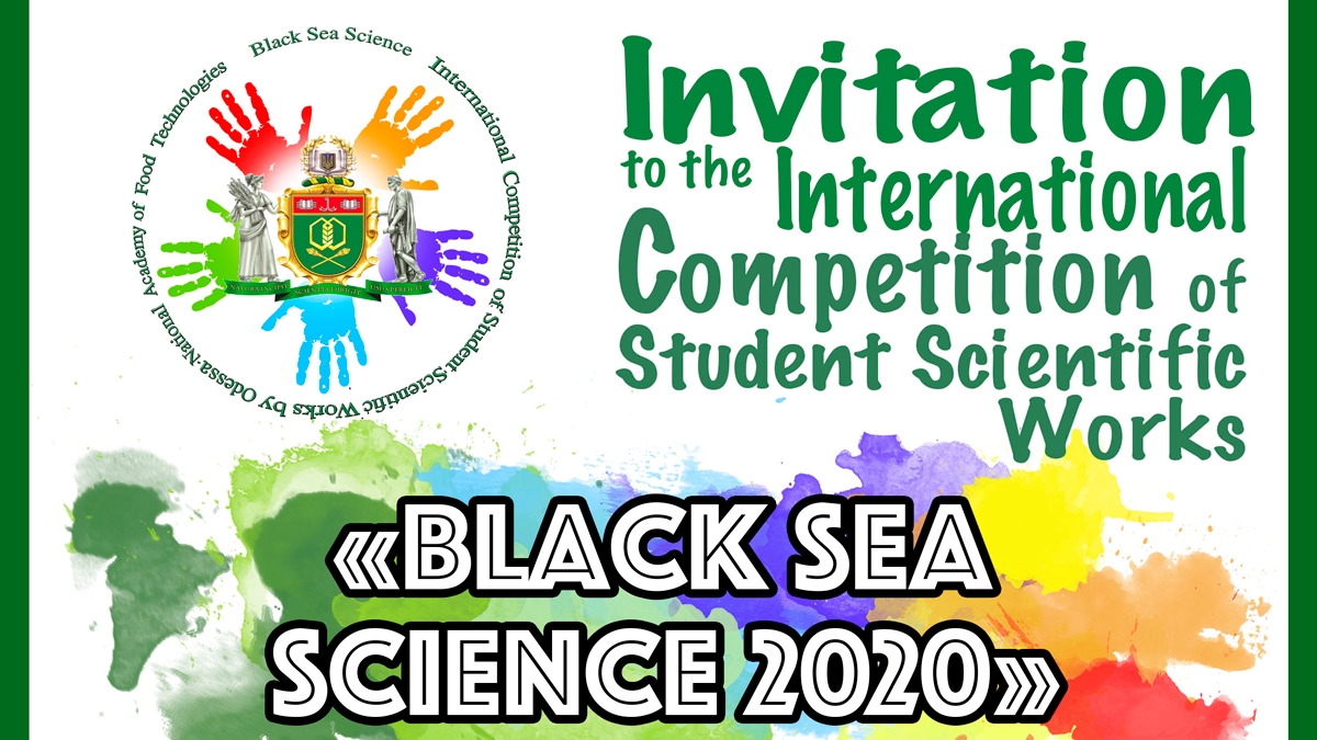 International Competition of Student Scientific Works "Black Sea Science 2020"