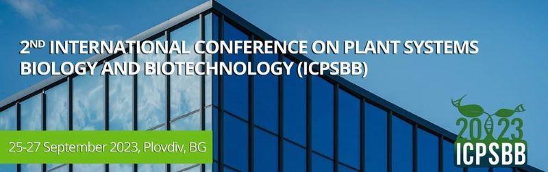 Втора международна конференция по растителна системна биология и биотехнология (ICPSBB 2023)